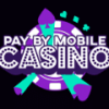 Pay By Mobile Casino